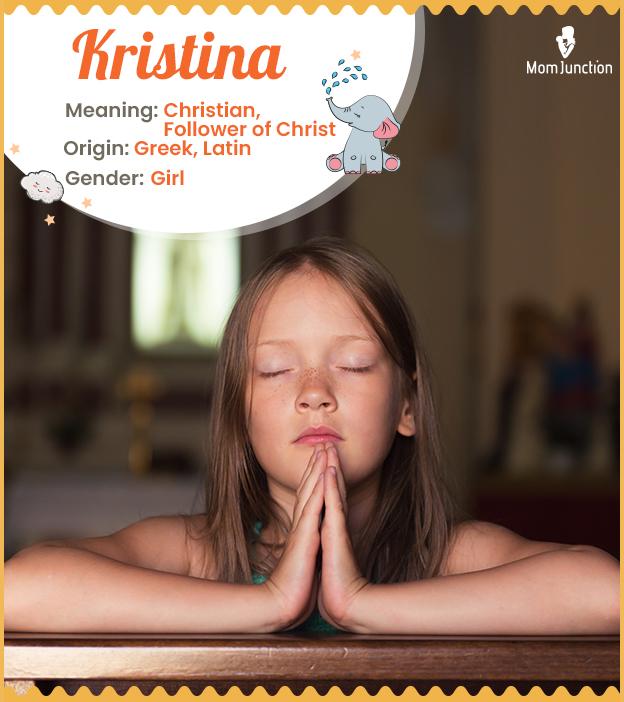 Kristina Name Meaning, Origin, History, And Popularity