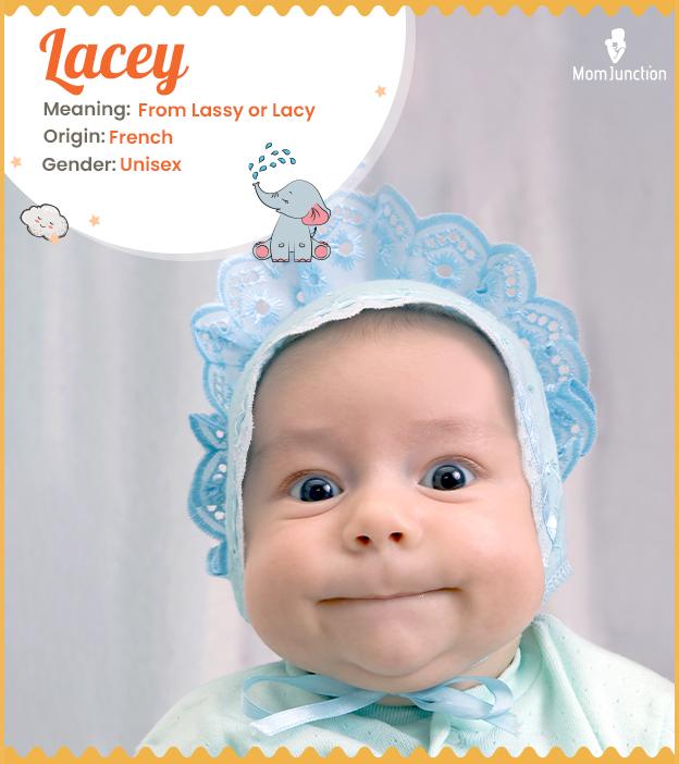 Lacey, a cheerful gender-neutral name.