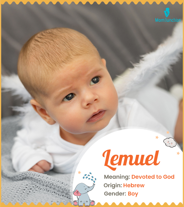 Lemuel, a Biblical name of Hebrew origin