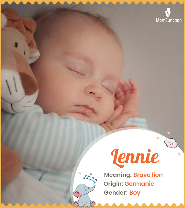 Lennie, meaning brave lion in Germanic