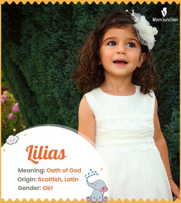Lilias, derived from the name Lily.