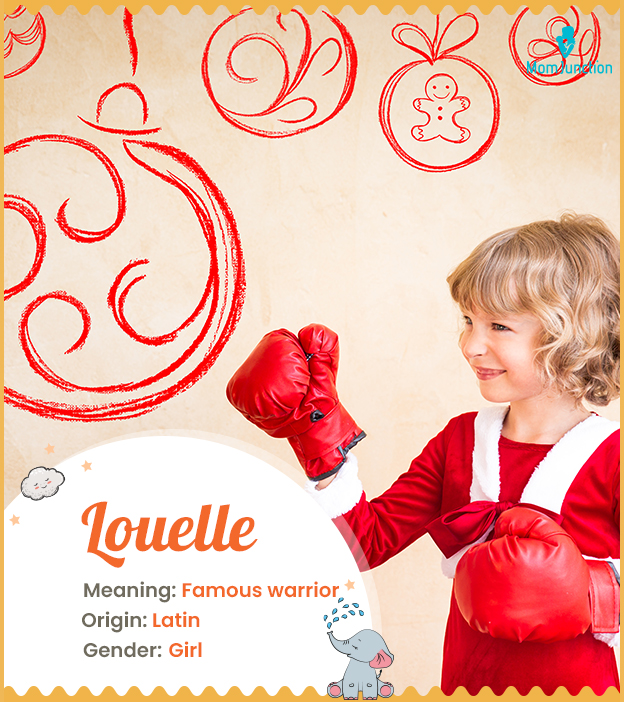 Louelle means famous in battle