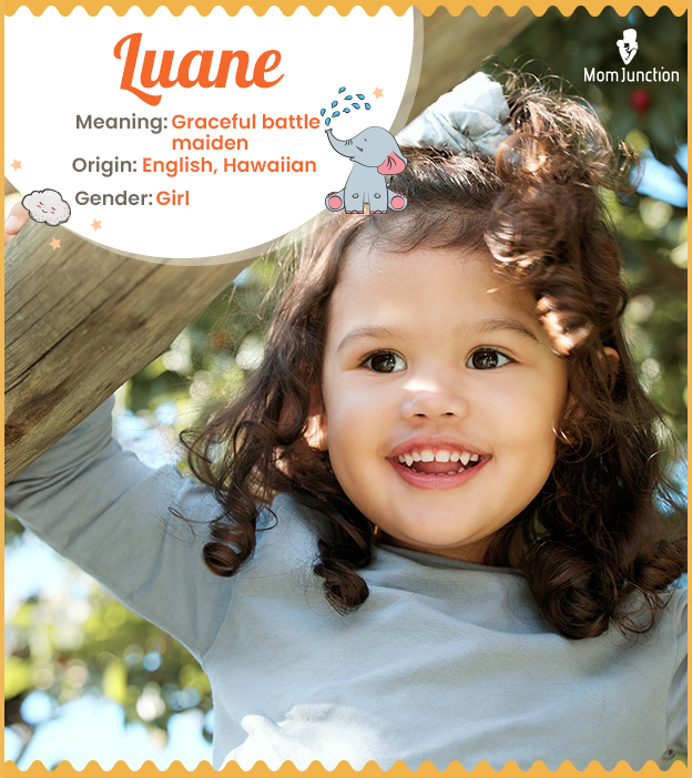 Luane, a name that embodies power and grace
