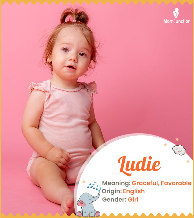 Ludie, meaning graceful or favorable people