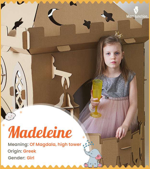 Madeleine, the kind 