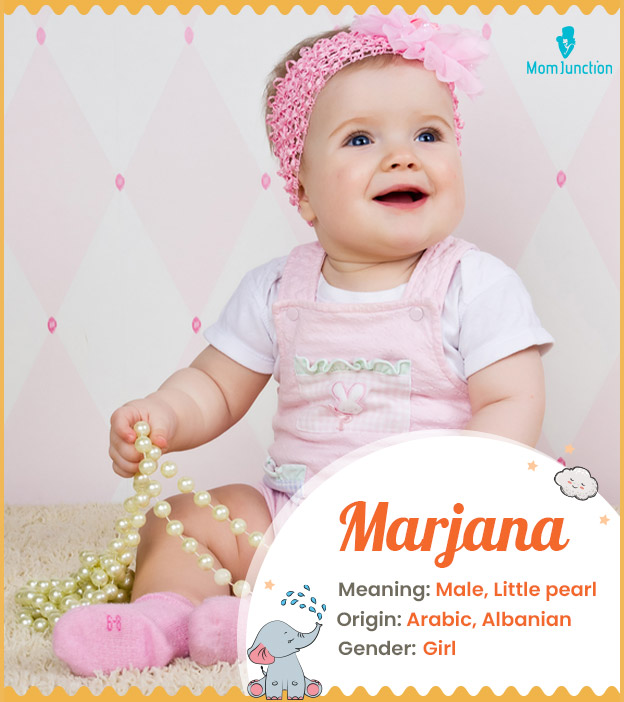 Marjana means little pearl