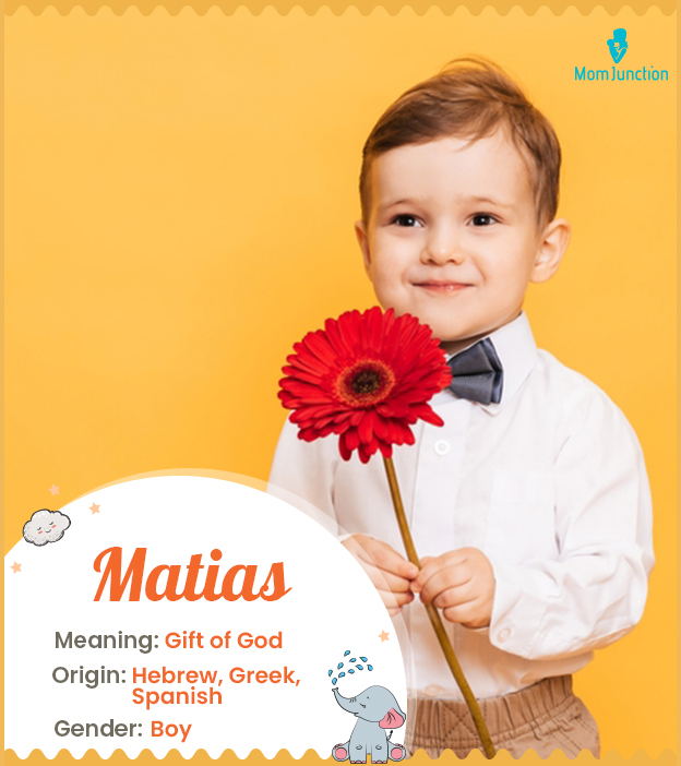 Matias means Gift of God