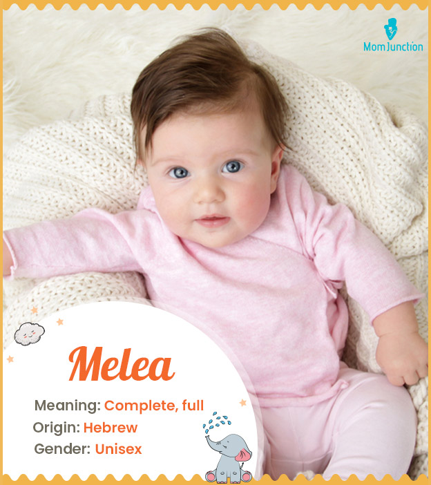 Melea, meaning complete