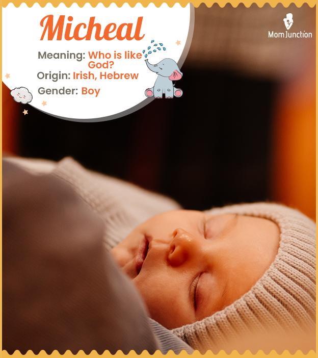 Micheal Name Meaning, Origin, History, And Popularity