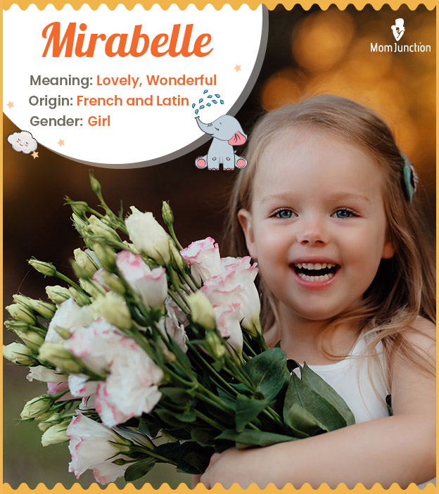 Mirabelle, Lovely and wonderful