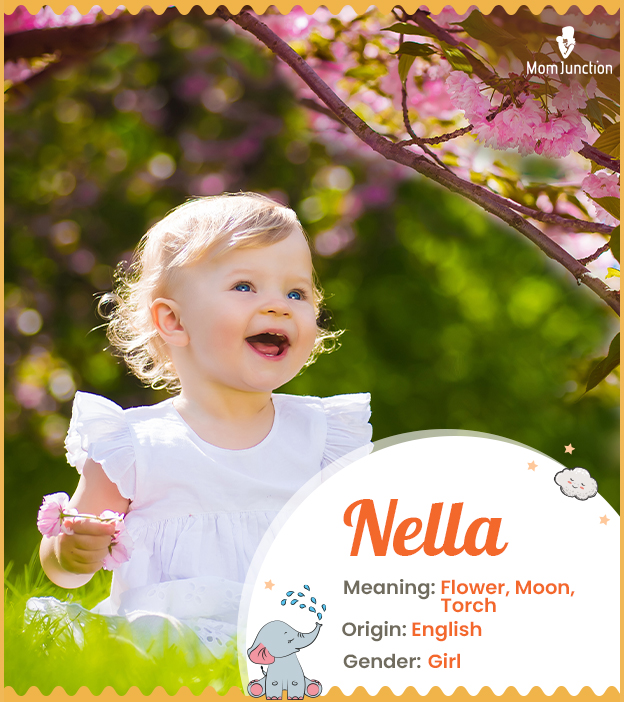 Nella means flower or bright