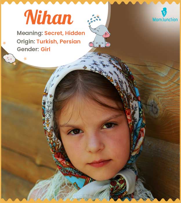 Nihan, meaning Secret or Hidden