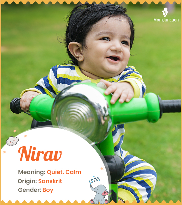 Nirav, is an Indian name
