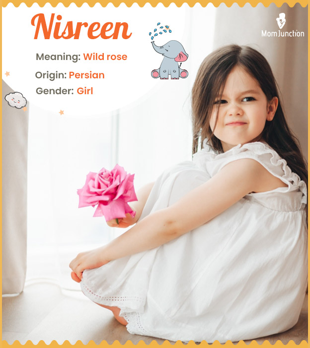 Nisreen means wild rose
