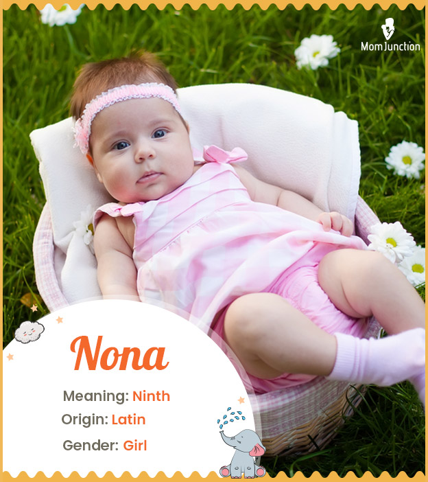 Nona means ninth