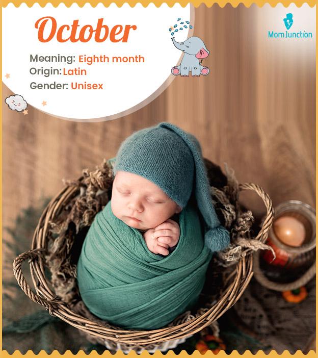 october Name Meaning, Origin, History, And Popularity