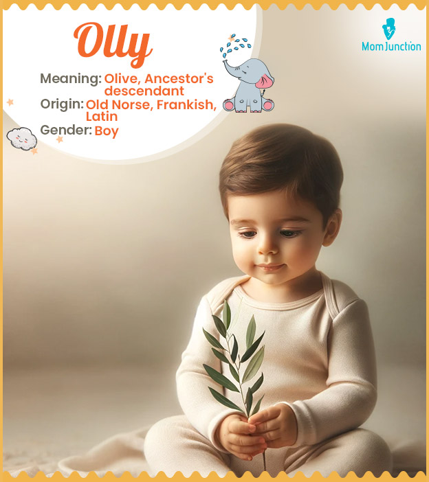 Olly, a delightful name for boys with multicultural roots.