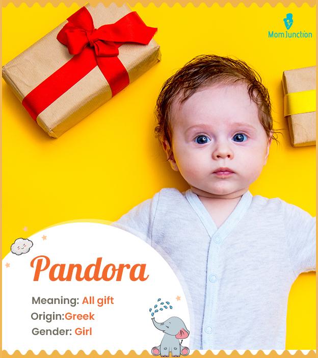 Pandora Name Meaning, Origin, History, And Popularity