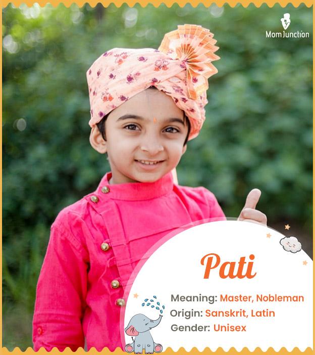 Pati means master or