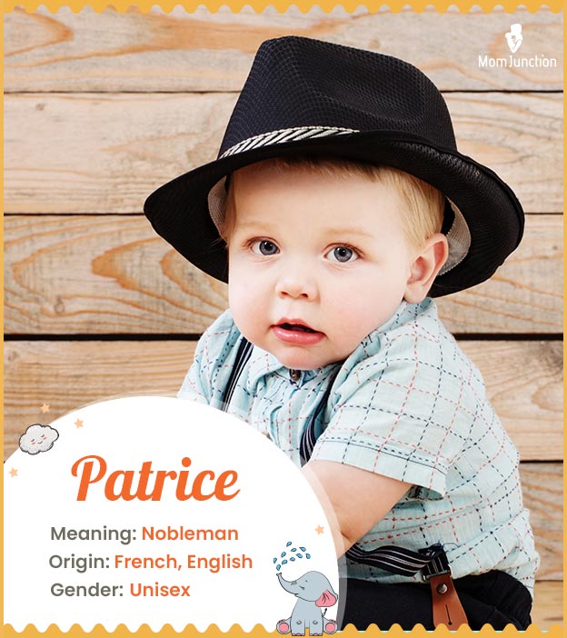 Patrice means nobleman
