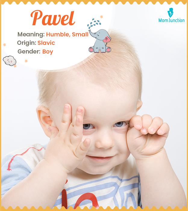 Pavel Name, Meaning, Origin, History, And Popularity