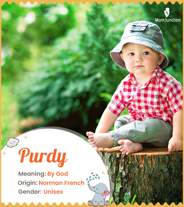 Purdy means by God