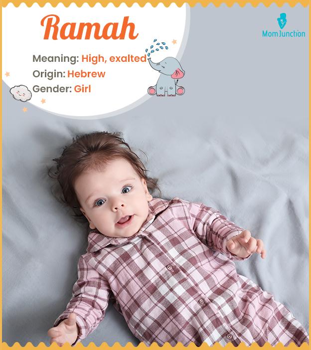 Ramah Name Meaning, Origin, History, And Popularity