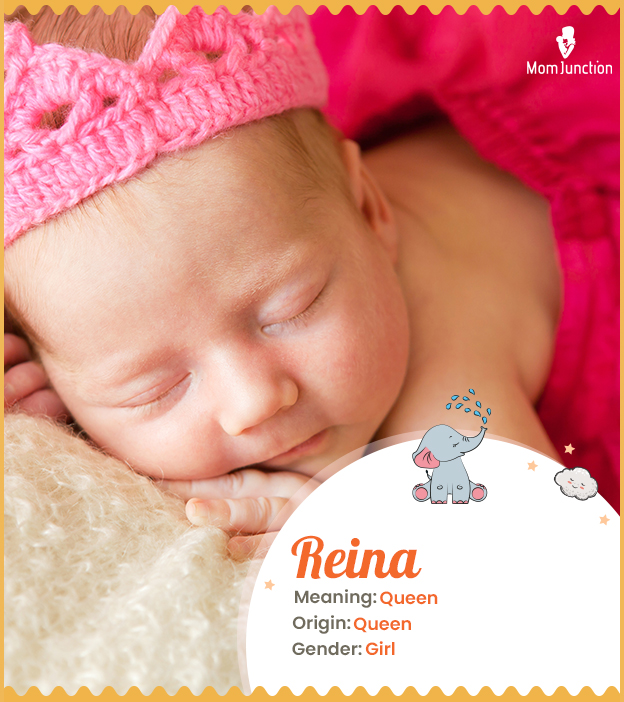 Reina, meaning queen, pure or strong counsel