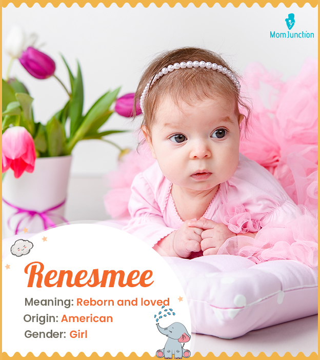 Renesmee means reborn and loved