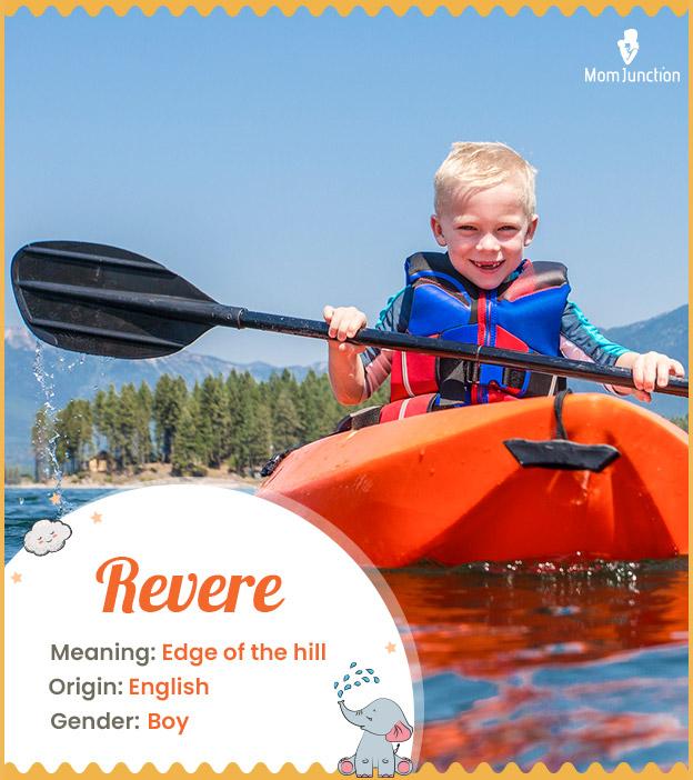 Explore Revere Meaning, Origin & Popularity