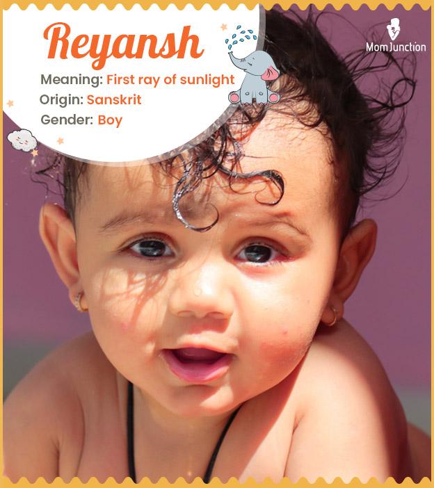 Reyansh Meaning, Origin, History, And Popularity MomJunction