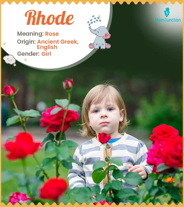 Rhode, meaning rose