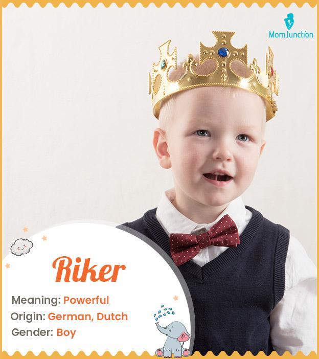 Riker Name Meaning, Origin, History, And Popularity