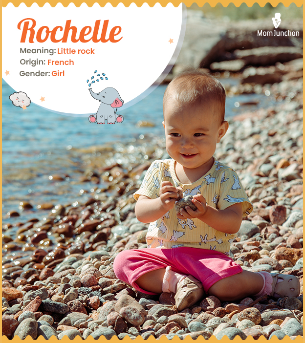 Rochelle, meaning little rock