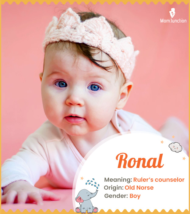 Ronal, meaning ruler’s counselor