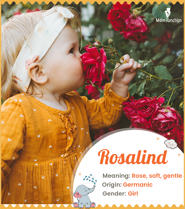 Rosalind, meaning Rose