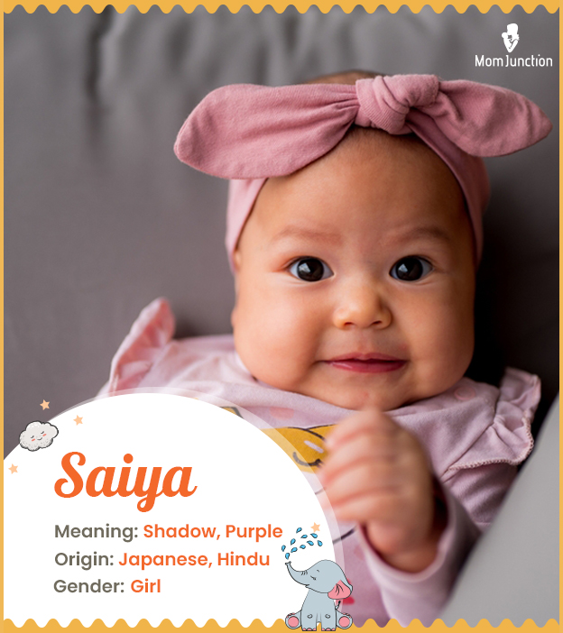 Saiya means shadow