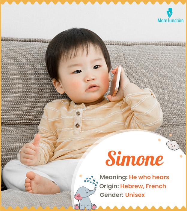 Simone meaning He who hears, Listener