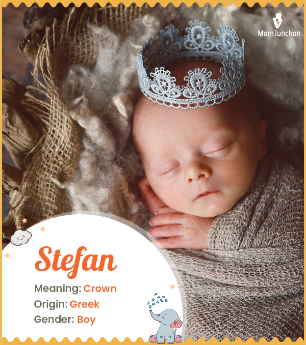 Stefan, meaning crown
