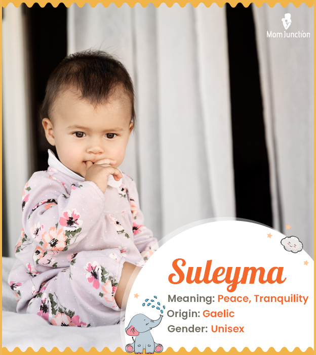 Suleyma means peace and tranquility