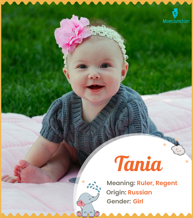 Tania, derived from Roman clan name Tatius