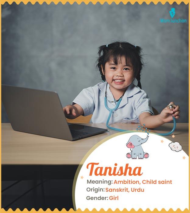 Tanisha means ambiti