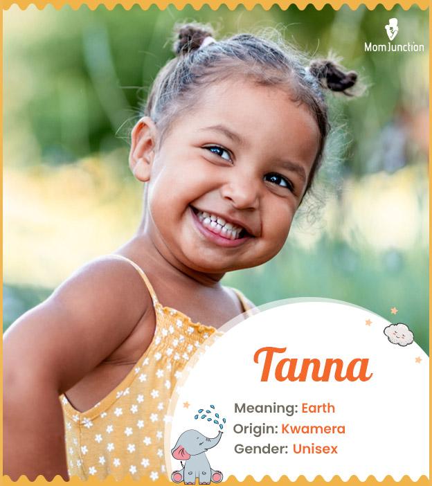 tanna Name Meaning, Origin, History, And Popularity
