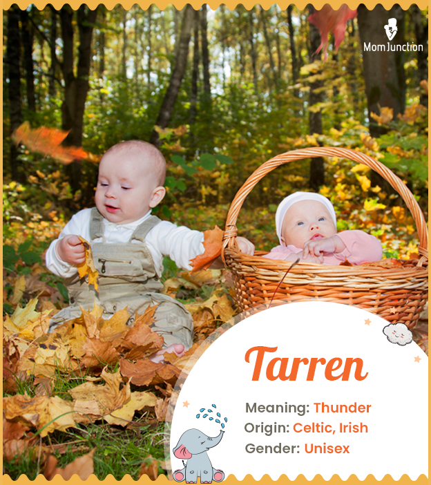 Tarren, meaning thunder