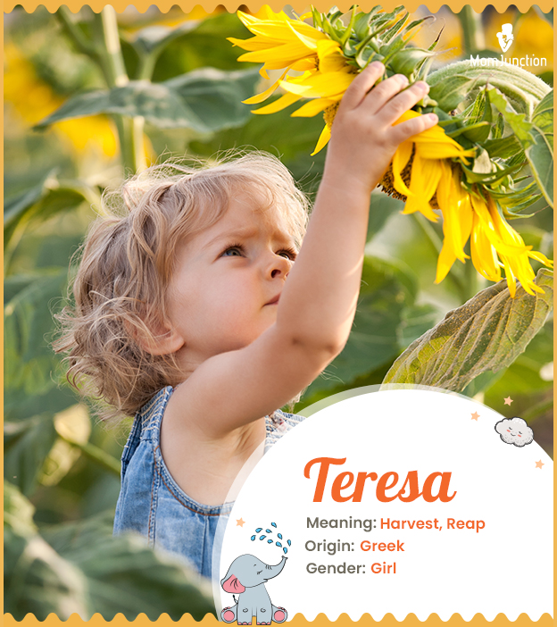 Teresa is a Greek name