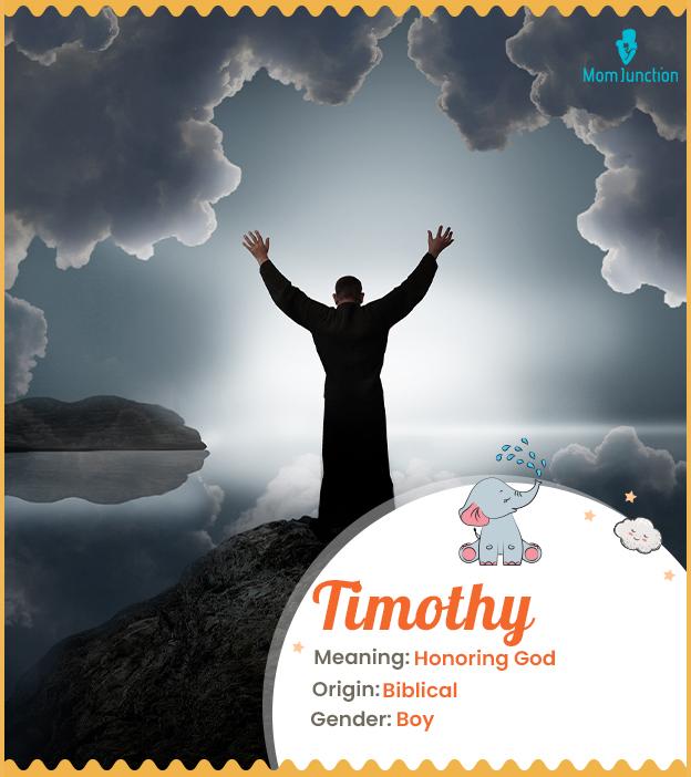 Timothy, a strong Biblical name