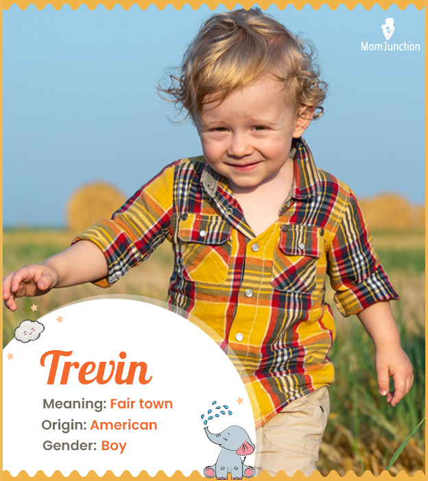 Trevin is a combination name.