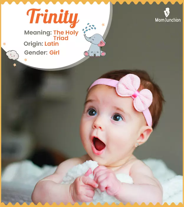 Trinity Meaning, History, Origin And Popularity