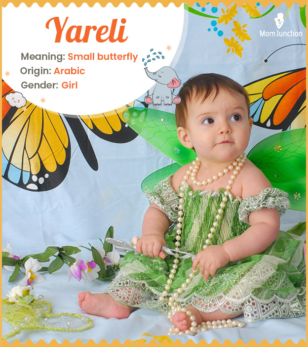 Yareli means a small butterfly