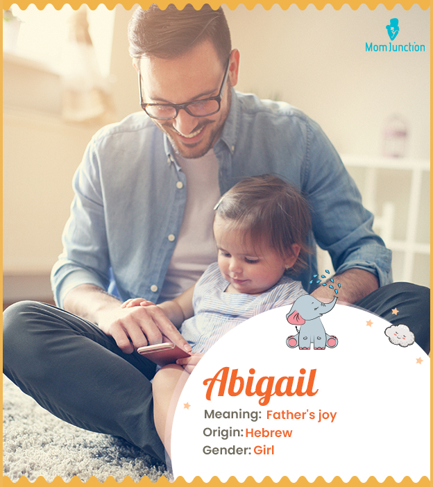 Abigail, meaning father